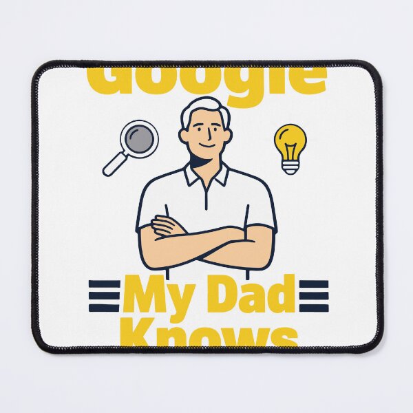 Item preview, I Don't Need Google My Dad Knows Everything designed and sold by Dxvect.