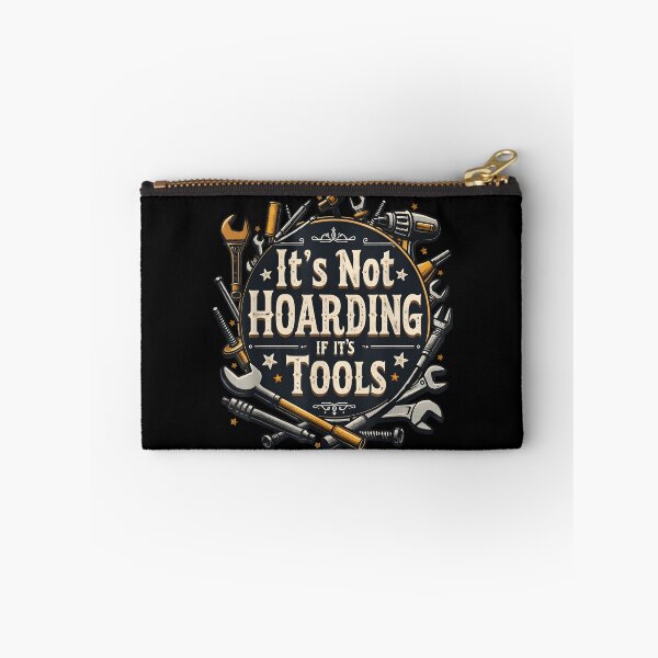 Item preview, It's Not Hoarding If It's Tools Funny Mechanic Carpenter DIY designed and sold by ChestOutLoud.