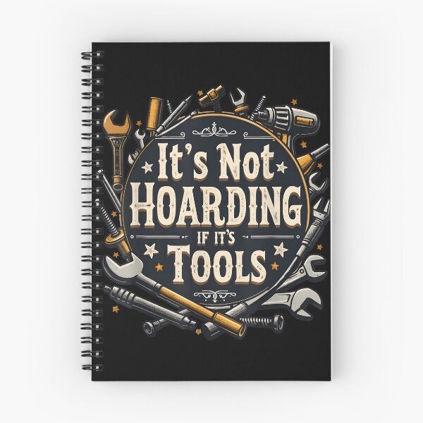 Item preview, It's Not Hoarding If It's Tools Funny Mechanic Carpenter DIY designed and sold by ChestOutLoud.