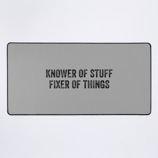 Item preview, Knower Of Stuff Fixer Of Things Funny Dad Mechanic designed and sold by ChestOutLoud.