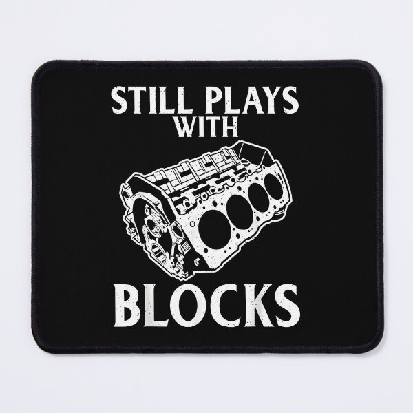 Item preview, Still Plays with Blocks Repair Mechanic Funny designed and sold by ChestOutLoud.