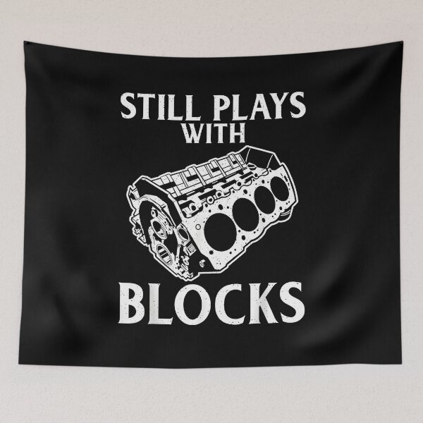 Item preview, Still Plays with Blocks Repair Mechanic Funny designed and sold by ChestOutLoud.