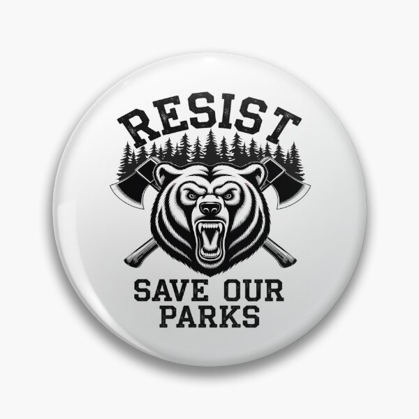 Item preview, Resist Save Our Parks Bear Nature Protect National Parks  designed and sold by FadeOfThrone.