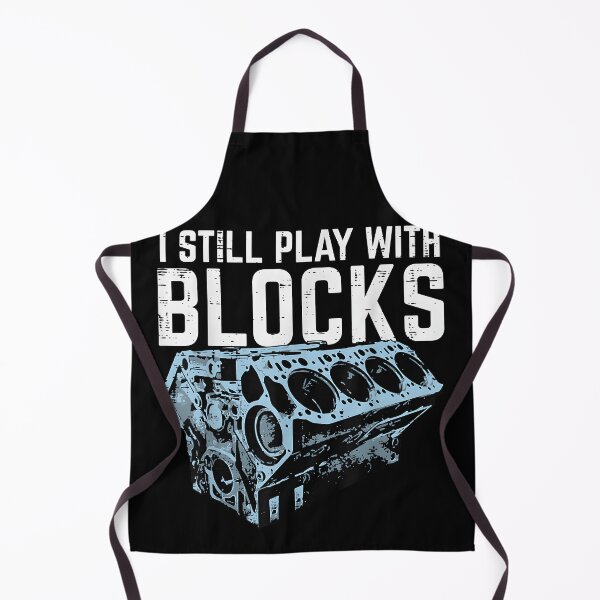 Item preview, I Still Play with Blocks Funny Mechanic Car Engine designed and sold by ChestOutLoud.