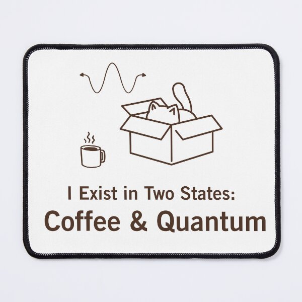 Item preview, Quantum Physics Funny Gift I Exist In Two States Coffee And Quantum designed and sold by SomBlanter.