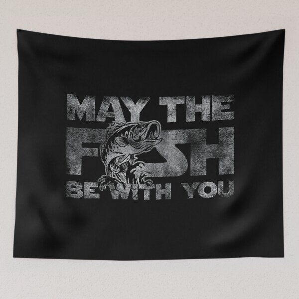 Item preview, May The Fish Be with You Funny Fishing designed and sold by ChestOutLoud.