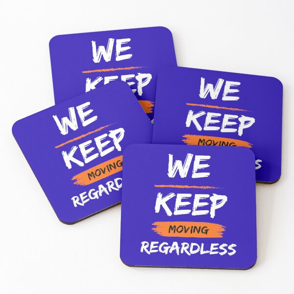 Item preview, We Keep Moving Regardless designed and sold by Chase Collections.