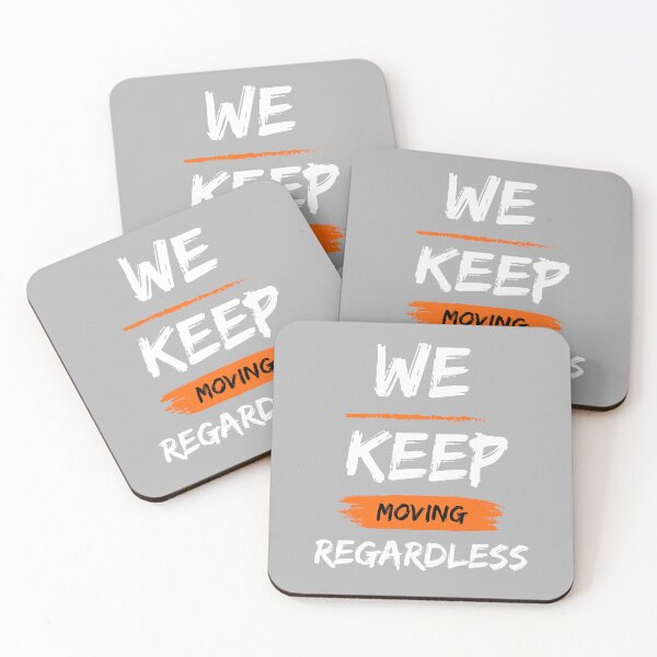 Item preview, We Keep Moving Regardless designed and sold by Chase Collections.