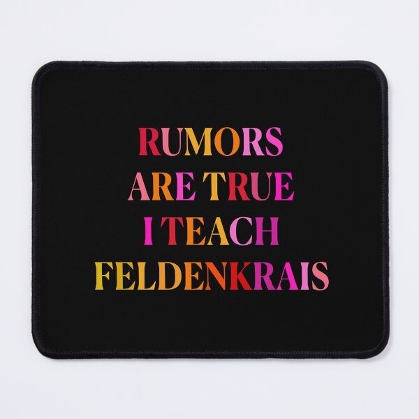 Item preview, Berry Rumors are true I teach Feldenkrais designed and sold by Feldymerch.