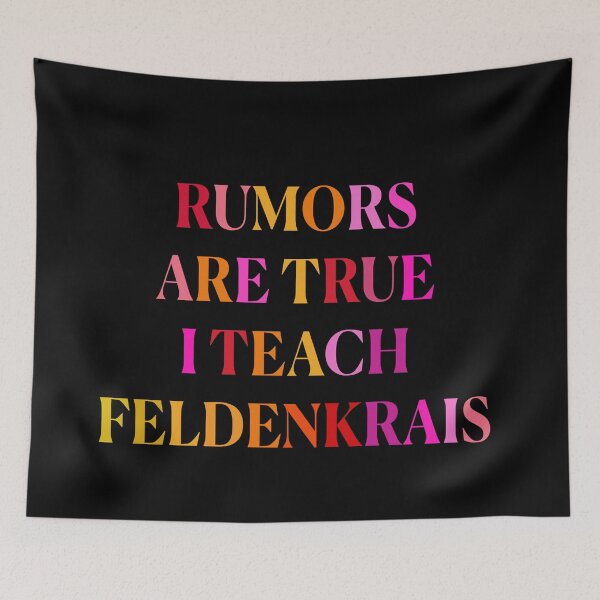 Item preview, Berry Rumors are true I teach Feldenkrais designed and sold by Feldymerch.