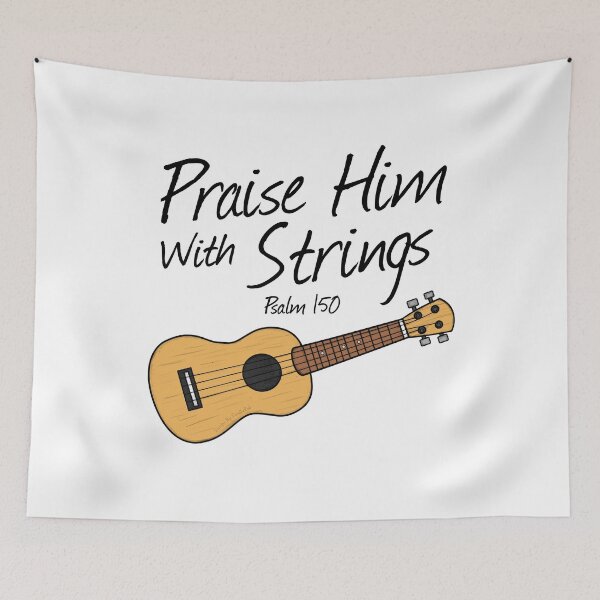 Item preview, Ukulele, Praise Him With Strings, Church Musician designed and sold by doodlerob.
