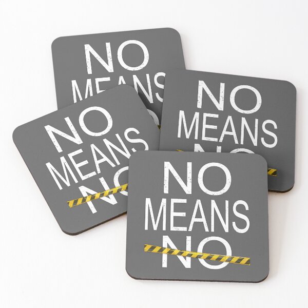 Item preview, NO MEANS NO designed and sold by RonnyMilleo.