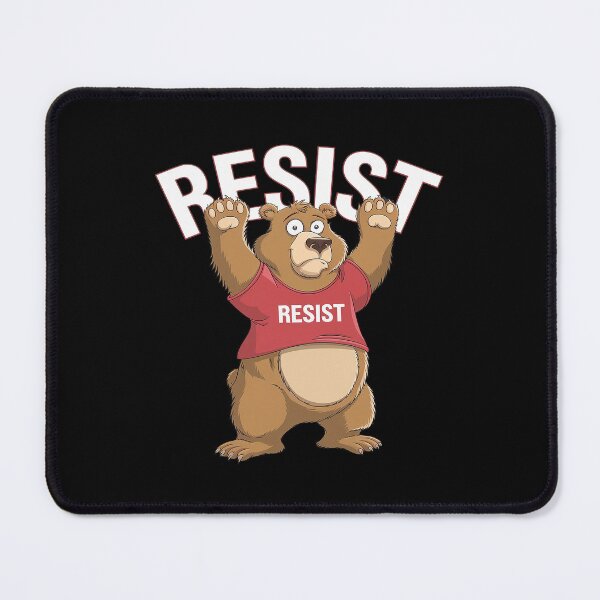 Item preview, Smokey The Resist Bear Saying  designed and sold by MythWoot.