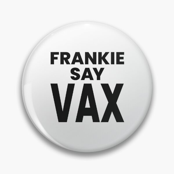 Item preview, FRANKIE SAY VAX designed and sold by oddwonders.