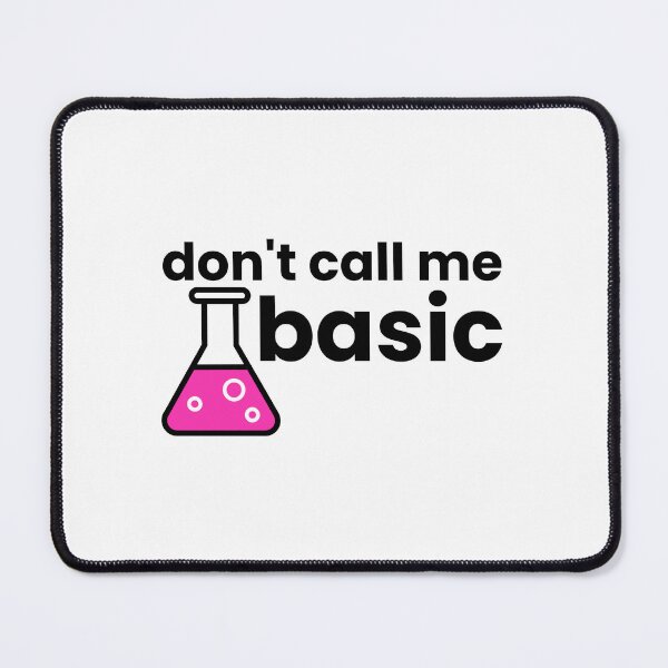 Item preview, Don't Call Me Basic designed and sold by Birbytom.