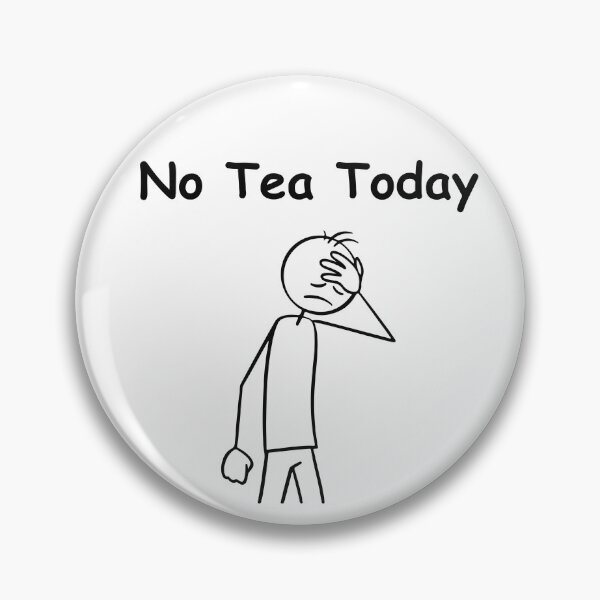 Item preview, No Tea Today – Funny Tea Lover Quote, Relatable Beverage Humor, Minimal Typography Design designed and sold by adjamine.