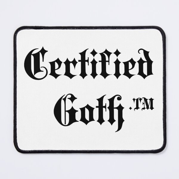 Item preview, Certified Goth.TM designed and sold by SynraVT.