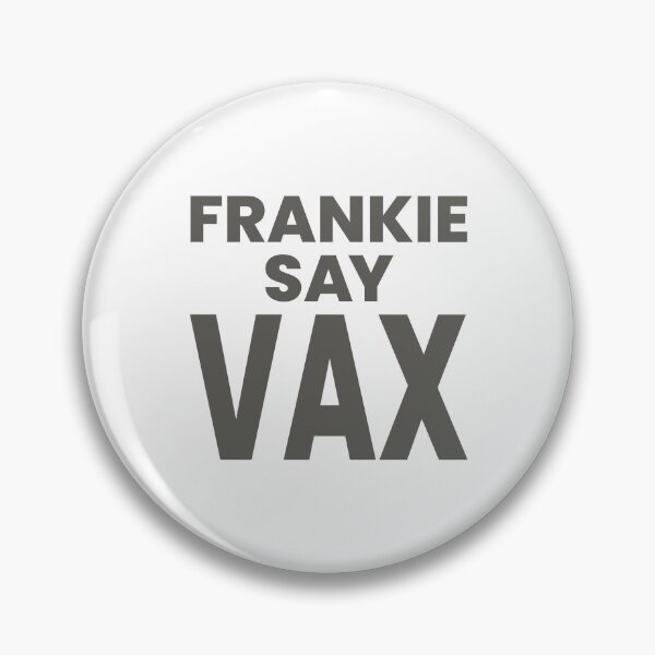 Item preview, FRANKIE SAY VAX designed and sold by oddwonders.