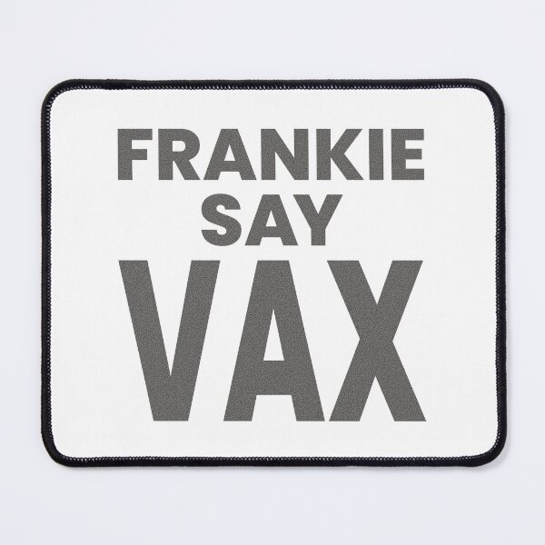 Item preview, FRANKIE SAY VAX designed and sold by oddwonders.