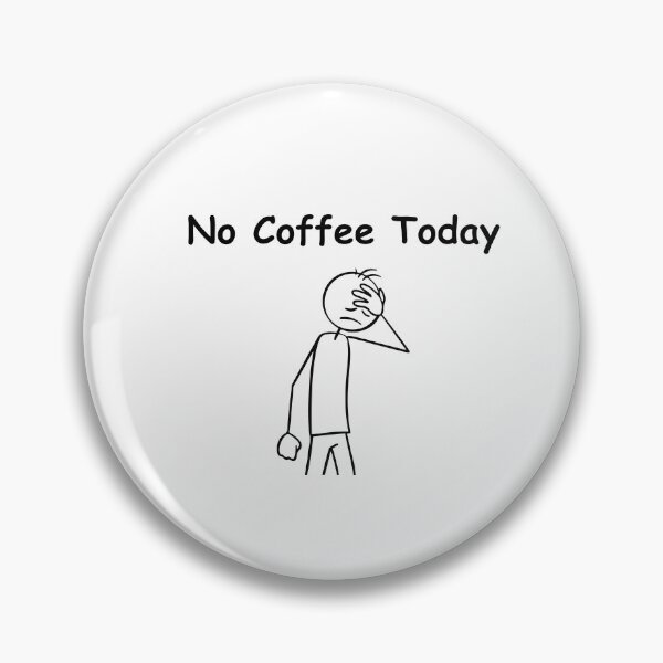 Item preview, No Coffee Today – Funny Coffee Lover Quote, Relatable Caffeine Humor, Minimal Typography Design designed and sold by adjamine.