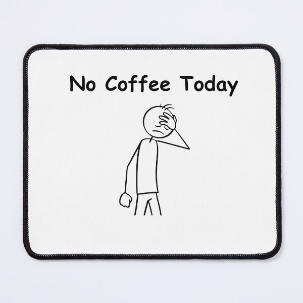 Item preview, No Coffee Today – Funny Coffee Lover Quote, Relatable Caffeine Humor, Minimal Typography Design designed and sold by adjamine.