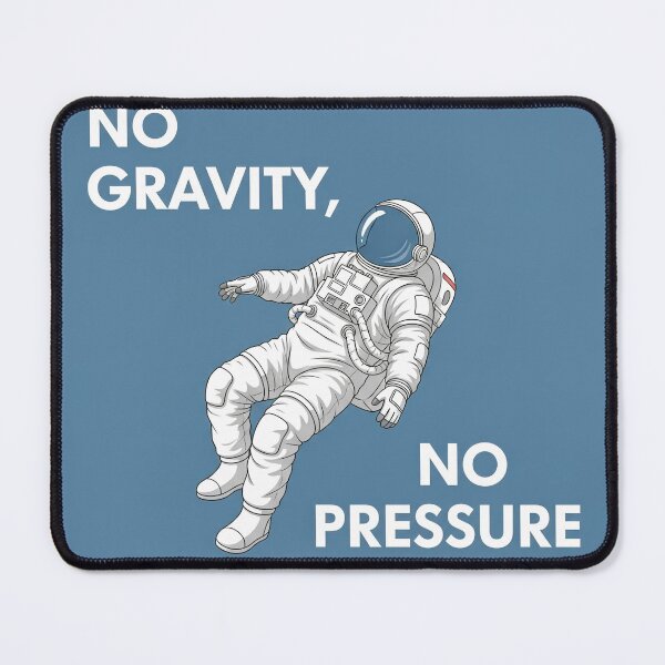 Item preview, Collision19 “No Gravity, No Pressure” designed and sold by Collision19.