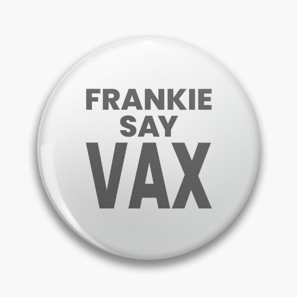 Item preview, FRANKIE SAY VAX designed and sold by oddwonders.