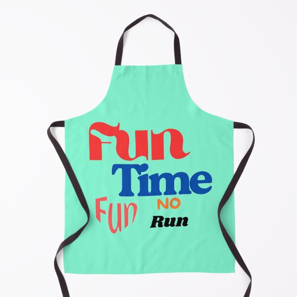Item preview, Fun Time Fun No run designed and sold by SKProducts1.