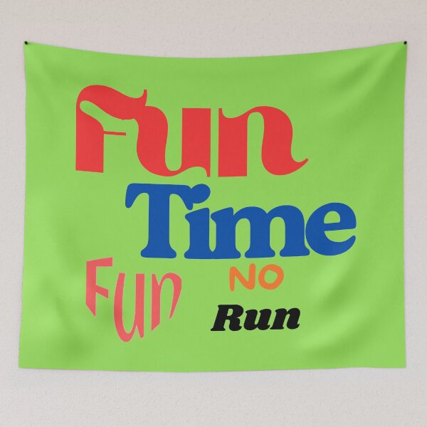 Item preview, Fun Time Fun No run designed and sold by SKProducts1.