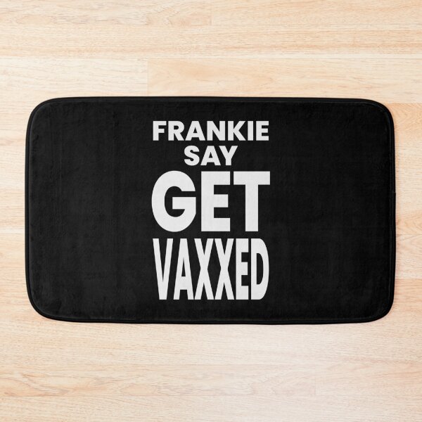 Item preview, FRANKIE SAY GET VAXXED designed and sold by oddwonders.