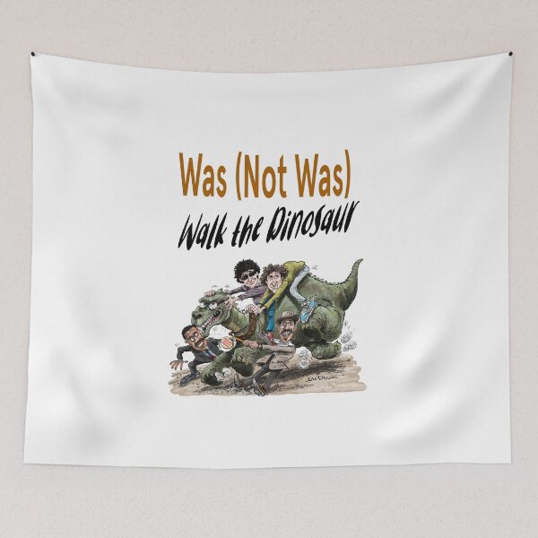 Item preview, Was (Not Was) - Walk the Dinosaur! Tribute designed and sold by IanBakerToons.