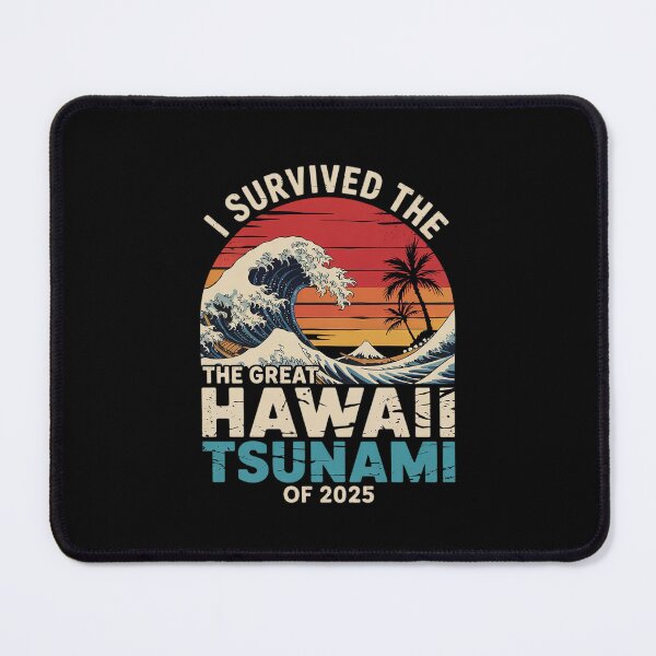 Item preview, Epic Survival I Survived The Great Hawaii Tsunami of 2025 1 designed and sold by CombatTask.