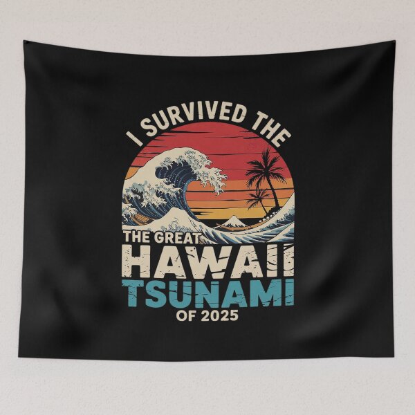 Item preview, Epic Survival I Survived The Great Hawaii Tsunami of 2025 1  designed and sold by CombatTask.