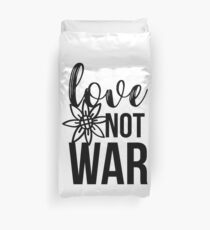 Love Not War Duvet Cover