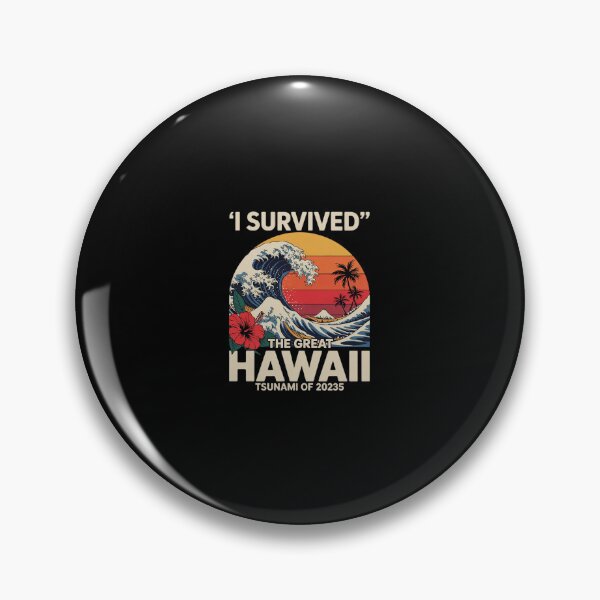 Item preview, Epic Survival I Survived The Great Hawaii Tsunami of 2025 4  designed and sold by CombatTask.