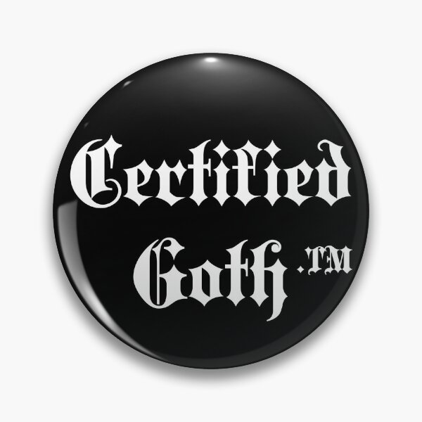 Item preview, Certified Goth.TM designed and sold by SynraVT.