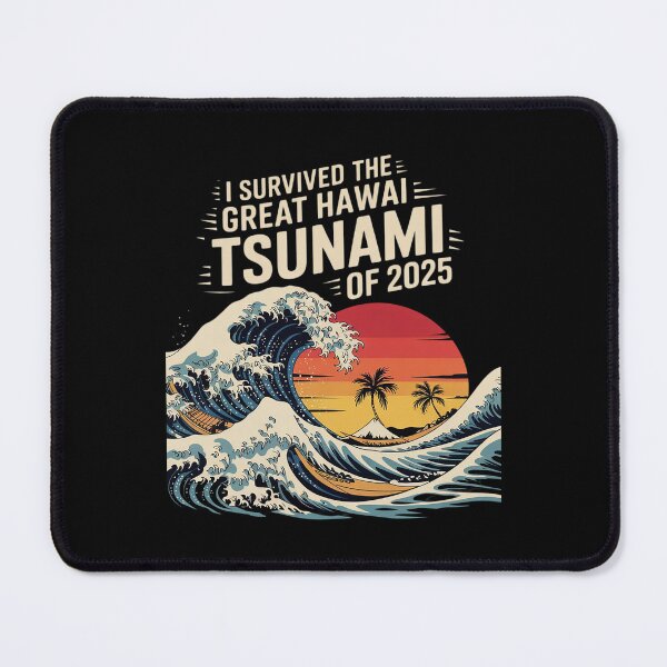 Item preview, Epic Survival I Survived The Great Hawaii Tsunami of 2025 32 designed and sold by CombatTask.