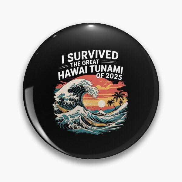 Item preview, Epic Survival I Survived The Great Hawaii Tsunami of 2025 33  designed and sold by MythWoot.