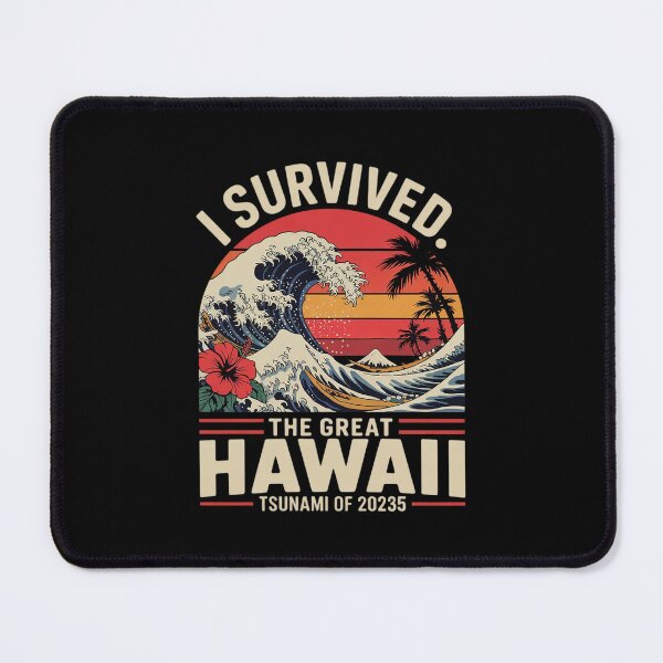 Item preview, Epic Survival I Survived The Great Hawaii Tsunami of 2025 36 designed and sold by CombatTask.