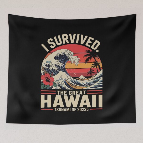 Item preview, Epic Survival I Survived The Great Hawaii Tsunami of 2025 36  designed and sold by CombatTask.