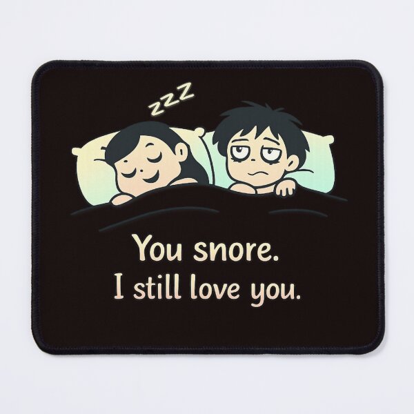 Item preview, You Snore. I Still Love You – Funny Valentine Couple Illustration designed and sold by FrameFlow.