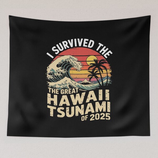 Item preview, Epic Survival I Survived The Great Hawaii Tsunami of 2025 41 designed and sold by CombatTask.