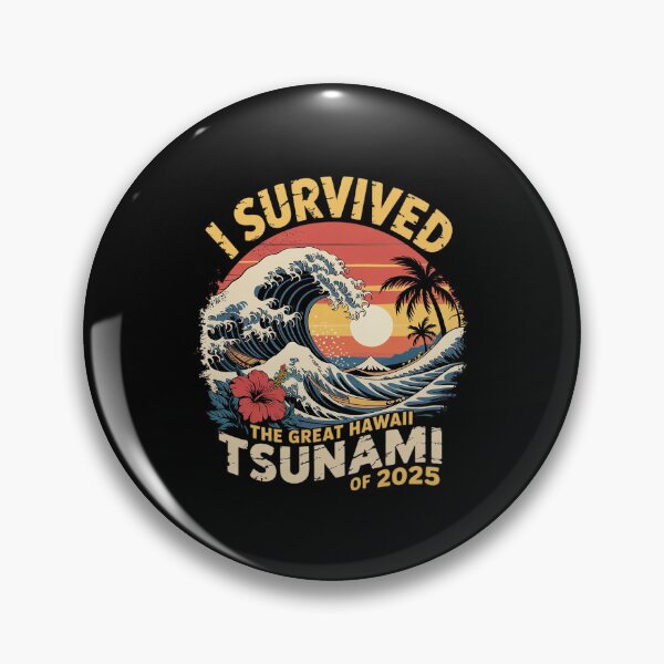 Item preview, Epic Survival I Survived The Great Hawaii Tsunami of 2025 43  designed and sold by MythWoot.