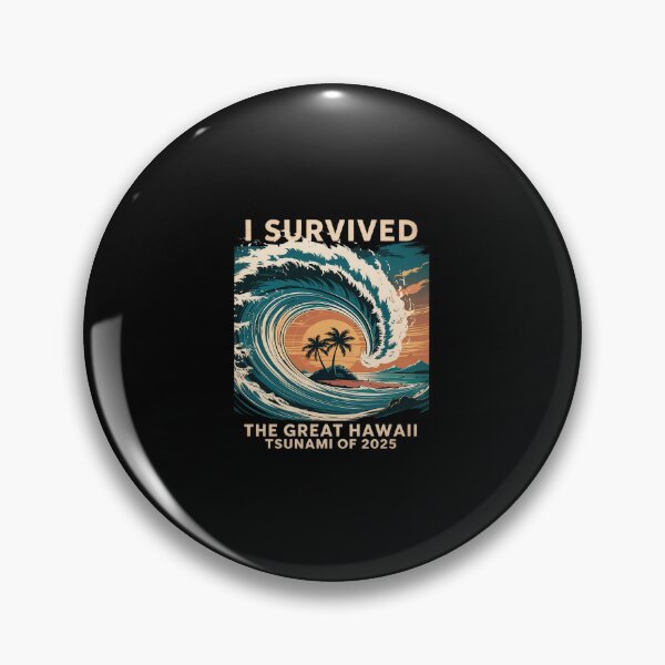 Item preview, I Survived The Great Hawaii Tsunami of 2025  designed and sold by CombatTask.