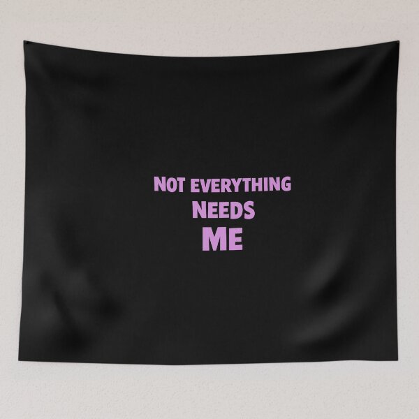 Item preview, Not Everything Needs Me - Sarcastic Gift For Introverts designed and sold by artcultreone.