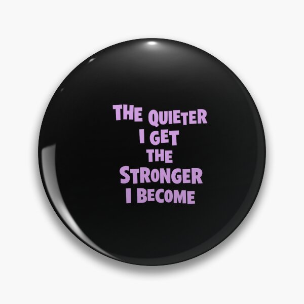Item preview, The Quieter I Get The Stronger I Become Motivational Quote designed and sold by artcultreone.
