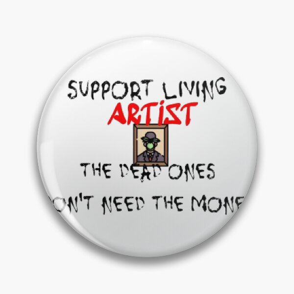 Item preview, Support Living Artist The Dead Ones Don't Need The Money, Rene Magritte designed and sold by KoumlisArt.