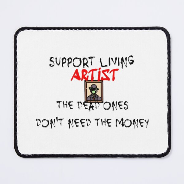 Item preview, Support Living Artist The Dead Ones Don't Need The Money, Rene Magritte designed and sold by KoumlisArt.