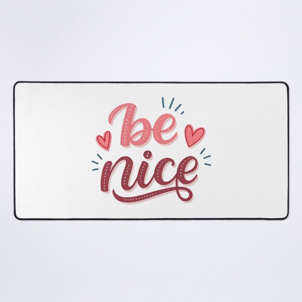 Item preview, Be nice designed and sold by nimmitrends.