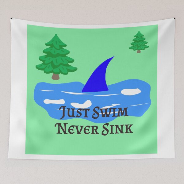 Item preview, Just Swim Never Sink designed and sold by AWADHESH  CHAURASIA.